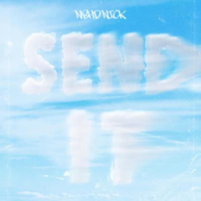 Send It By Nbhd Nick's cover