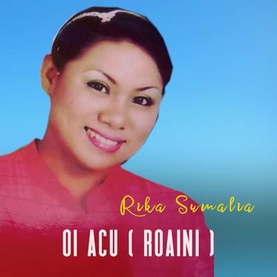 Oi Acu ( Roaini )'s cover