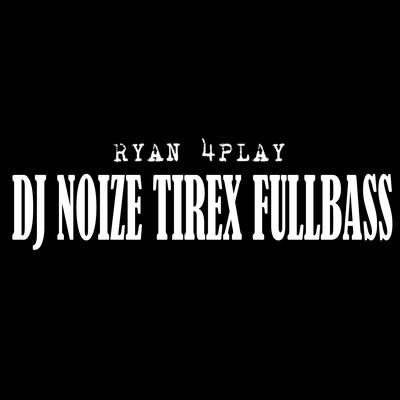 Dj Noize Tirex Fullbass's cover