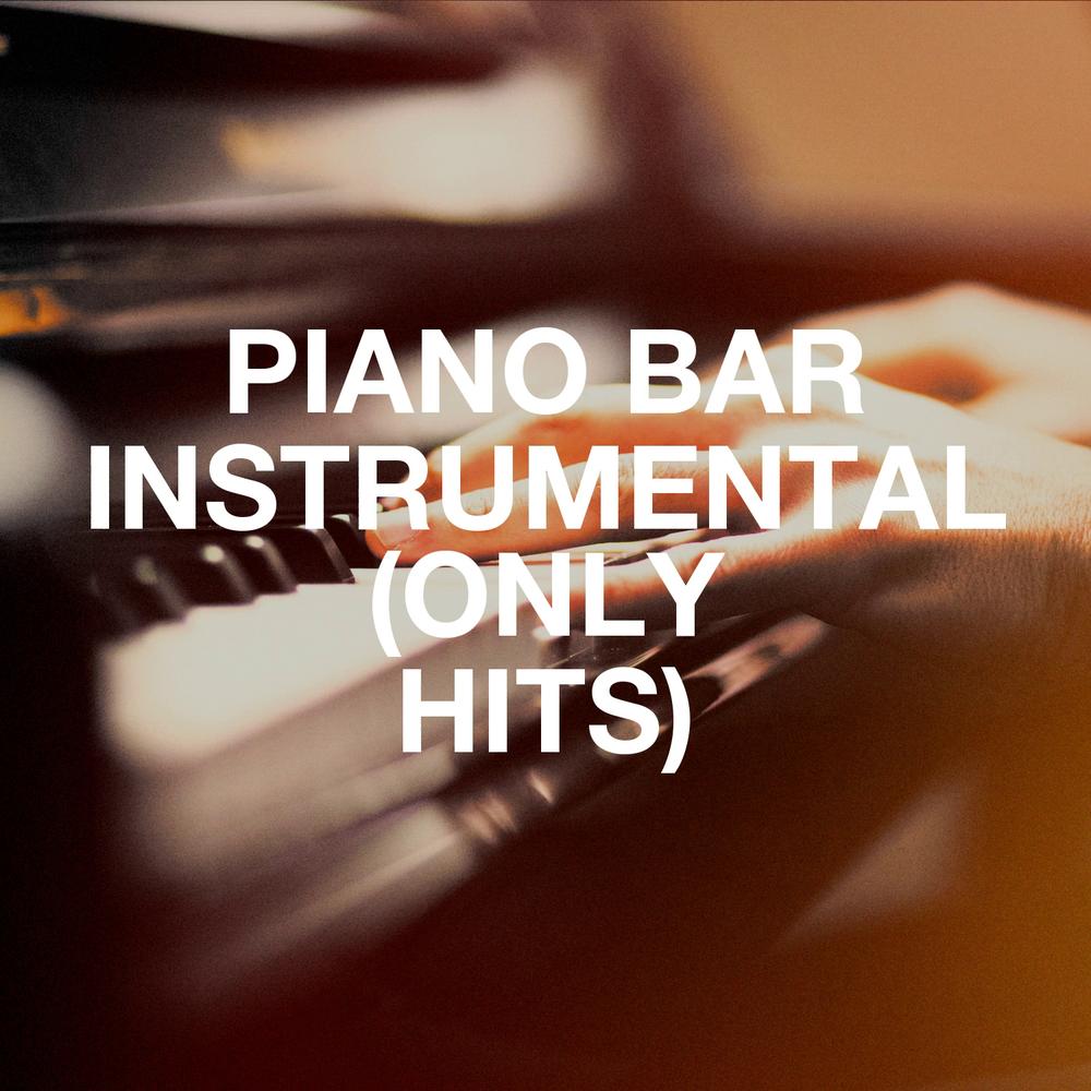 Piano Bar Instrumental Only Hits Official TikTok Music album