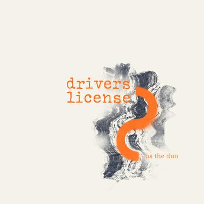 drivers license By Us The Duo's cover