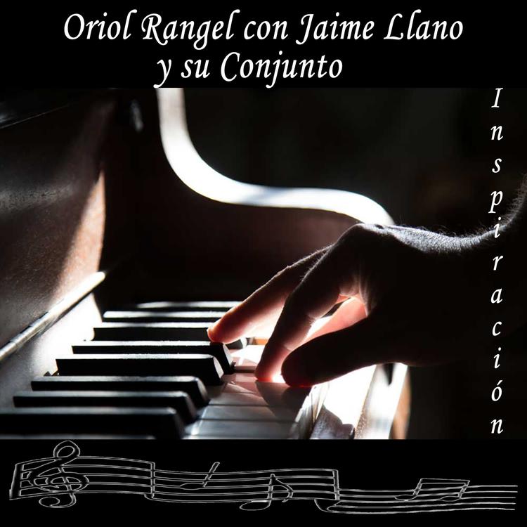 Oriol Rangel Con Jaime Llano Y Su Conjunto's avatar image