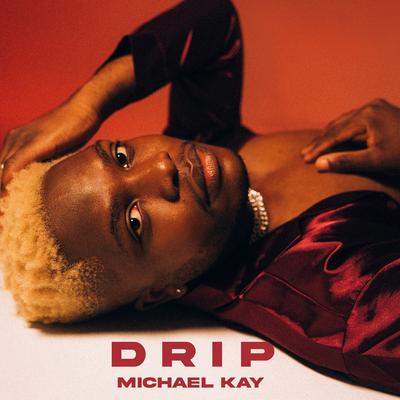 Drip By Michael Kay's cover