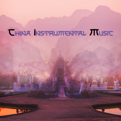 China Instrumental Music (Rhythms of Nature with Oriental Zen)'s cover