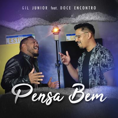 Pensa Bem By Gil Junior, Doce Encontro's cover