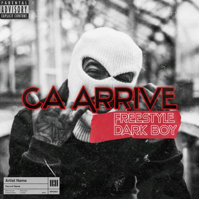 Ça arrive (Freestyle) By Dark Boy's cover