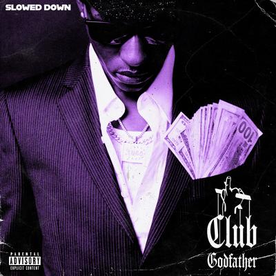 Club Godfather - Slowed Down's cover