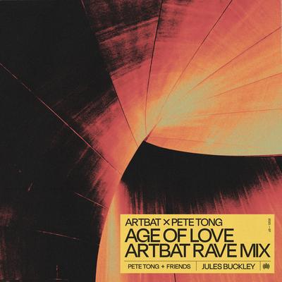 Age of Love (ARTBAT Rave Mix) By ARTBAT, Pete Tong's cover