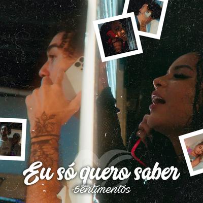 Eu Só Quero Saber's cover