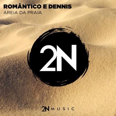Areia da Praia (Dennis Remix) By Dennis, Mc Romantico's cover