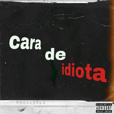 Cara de Idiota's cover