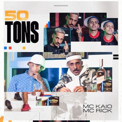 50 Tons By Mc Kaio, MC Rick, DJ Marcus Vinicius's cover