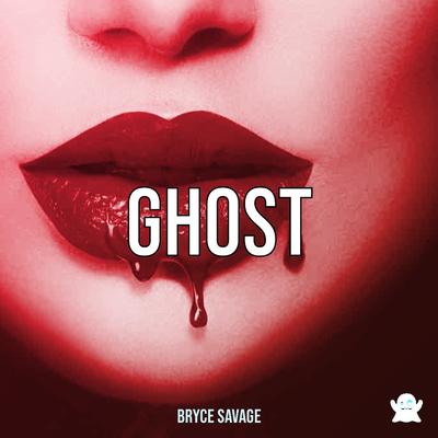 Ghost By Bryce Savage's cover