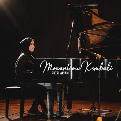 Menantimu Kembali By Putri Ariani's cover