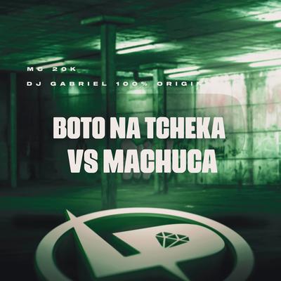 Boto na Tcheka Vs Machuca's cover