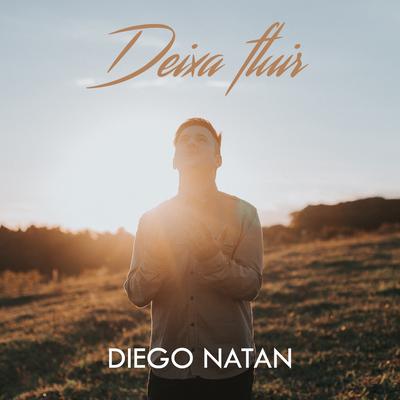 Deixa Fluir By Diego Natan's cover