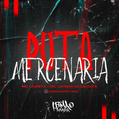 Puta Mercenaria  (feat. Mc Laureta)'s cover