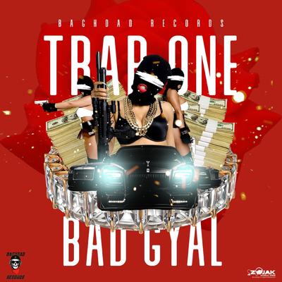 Bad Gyal By Trap One's cover