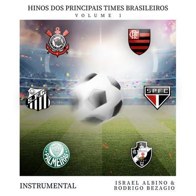 Hino do São Paulo Futebol Clube By Israel Albino, Rodrigo Bezagio's cover