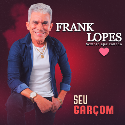 Seu Garçom By Frank Lopes's cover