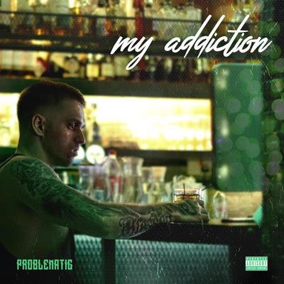 My Addiction's cover