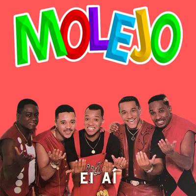 Ei Aí By Molejo's cover