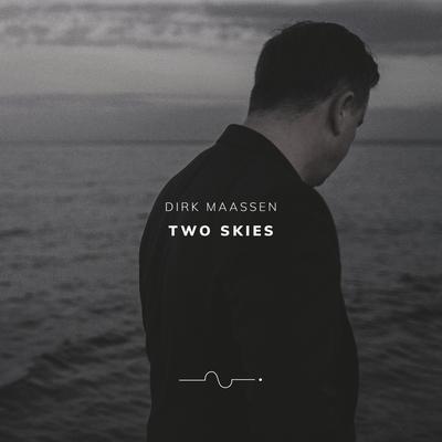 Two Skies By Dirk Maassen's cover