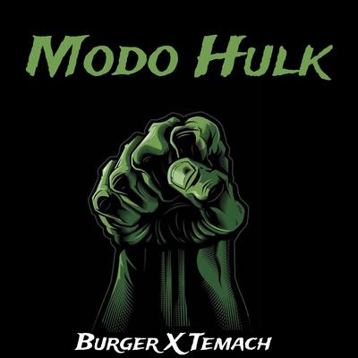 Modo Hulk By El burger, El Temach's cover