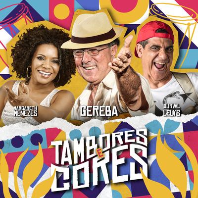 Tambores e Cores By Gereba, Margareth Menezes, Durval Lelys's cover