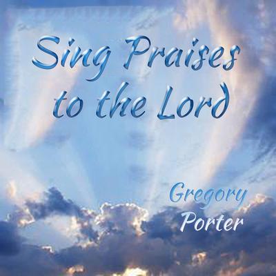 Sing Praises to the Lord's cover