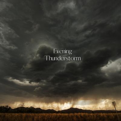 Evening Thunderstorm By SleepTherapy's cover