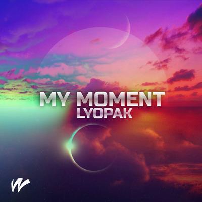My Moment (Radio) By Lyopak's cover