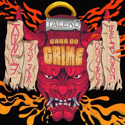 Cara do Grime By AKA AFK, Taleko, Discarda, Bruno Kroz, KBrum's cover