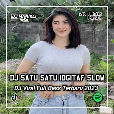 DJ AKU SUDAH TAK MARAH WALAU MASIH TERINGAT SEMUA YANG TERJADI KEMARIN JADIKAN KU YANG HARI INI - SATU SATU IDGITAF's cover