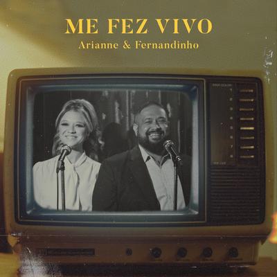 Me Fez Vivo (feat. Fernandinho)'s cover