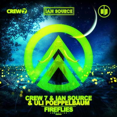 Fireflies (Uli Poeppelbaum Radio Mix) By Crew 7, Ian Source, Uli Poeppelbaum's cover