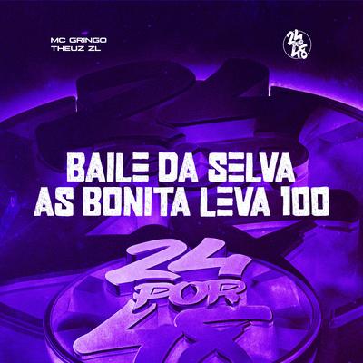 Baile da Selva - As Bonita Leva 100's cover