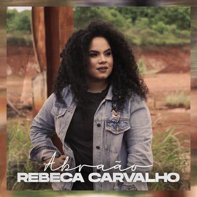 Abraão By Rebeca Carvalho's cover