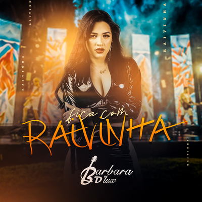 Fica com Raivinha By Barbara D'Lux's cover