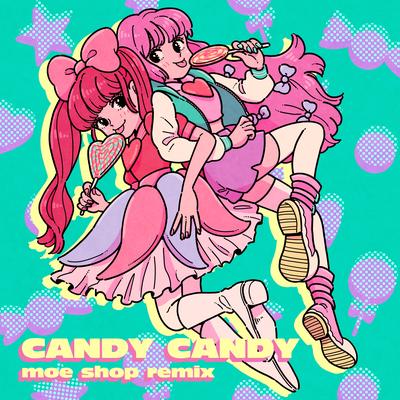 CANDY CANDY (Moe Shop Remix)'s cover