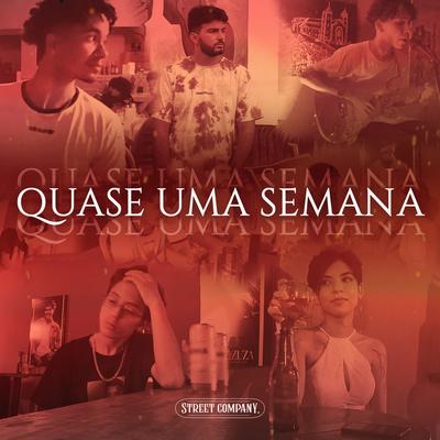 Quase uma Semana By Sadnation, PedroWnx, street company, VÄMPS, Mattza, JP Sena, Pablin's cover