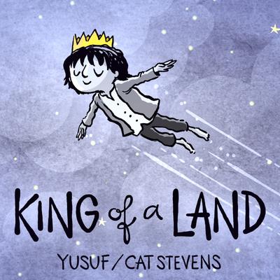 King of a Land By Yusuf / Cat Stevens's cover