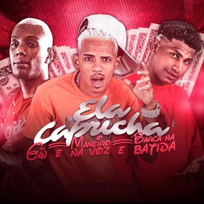 Ela Capricha (feat. MC GW) By Barca Na Batida, Mc Gw's cover