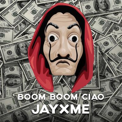 Boom Boom Ciao By Jayxme's cover