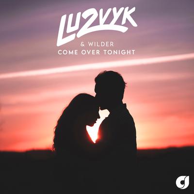 Come over Tonight By LU2VYK, Wilder's cover