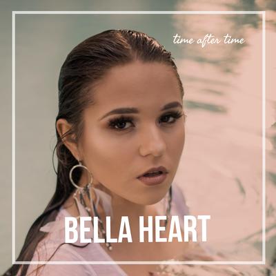 Time After Time By Bella Heart's cover