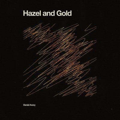 Hazel and Gold By Daniel Avery's cover