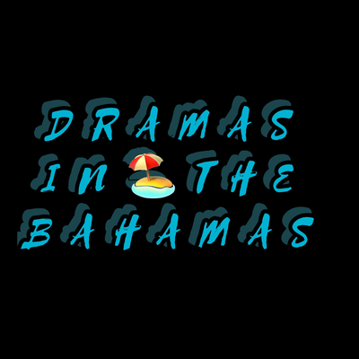 DRAMAS IN THE BAHAMAS By George Micheal Gilto's cover