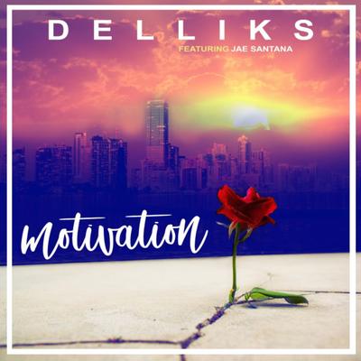 Motivation By Delliks, Jae Santana's cover