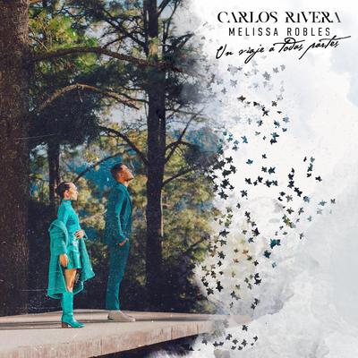 Un Viaje a Todas Partes By Carlos Rivera, Melissa Robles's cover